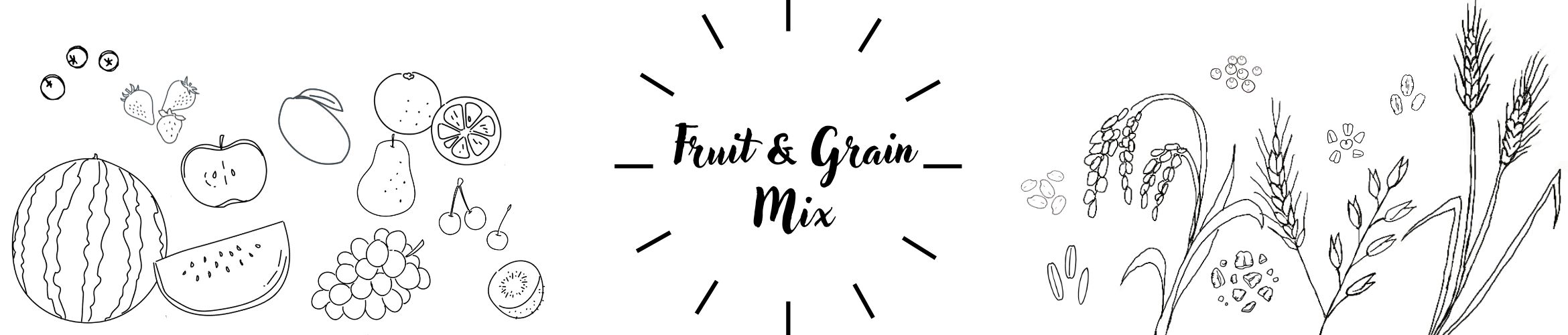フルーツ & 穀物